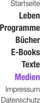 Startseite Leben Programme Bcher E-Books Texte Medien Impressum Datenschutz